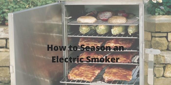 How to Season an Electric Smoker