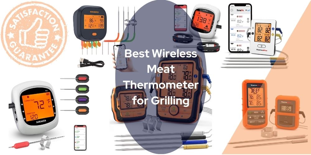 Best Wireless Meat Thermometer for Grilling